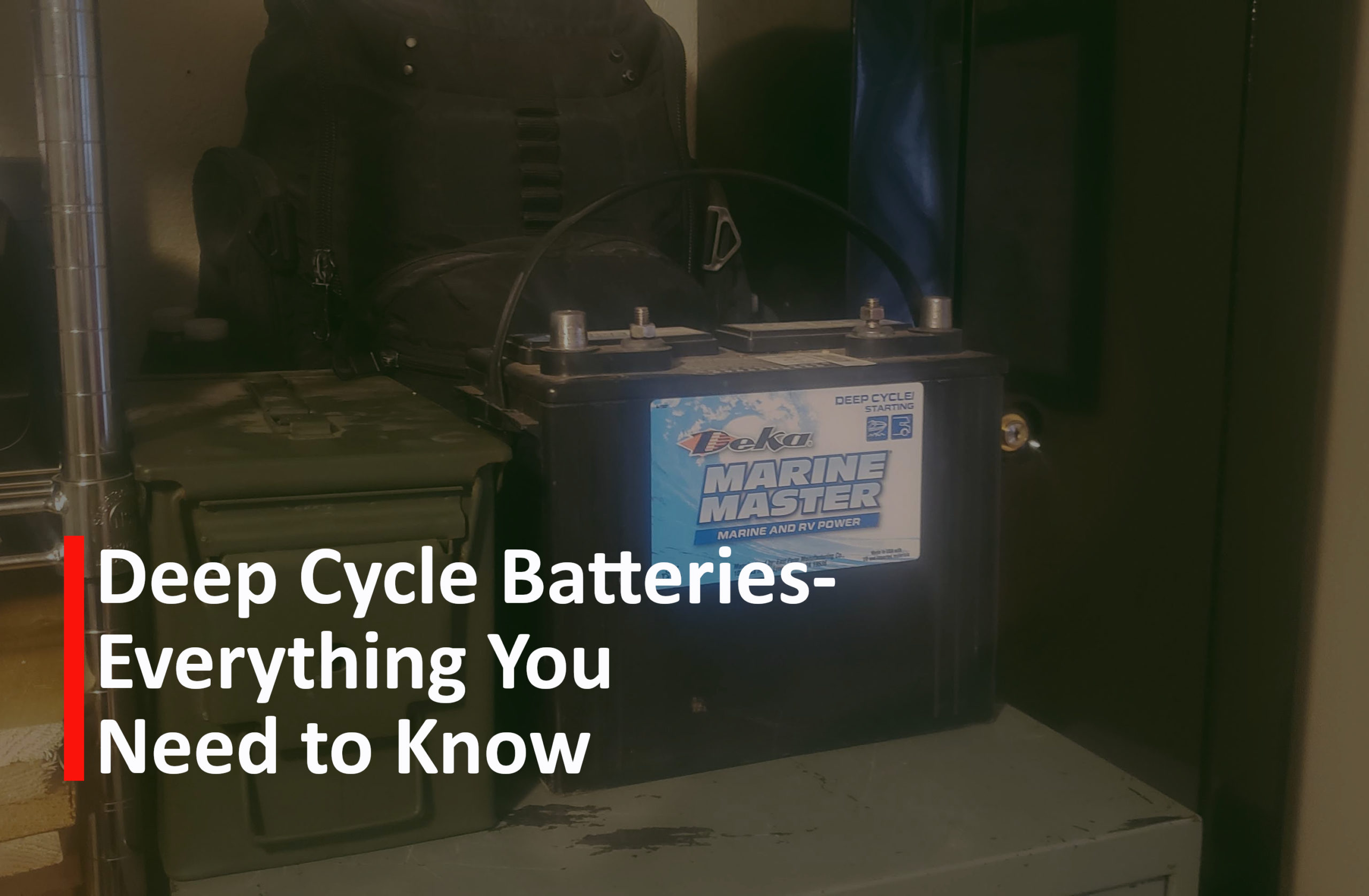 Deep Cycle Batteries- Everything You Need to Know