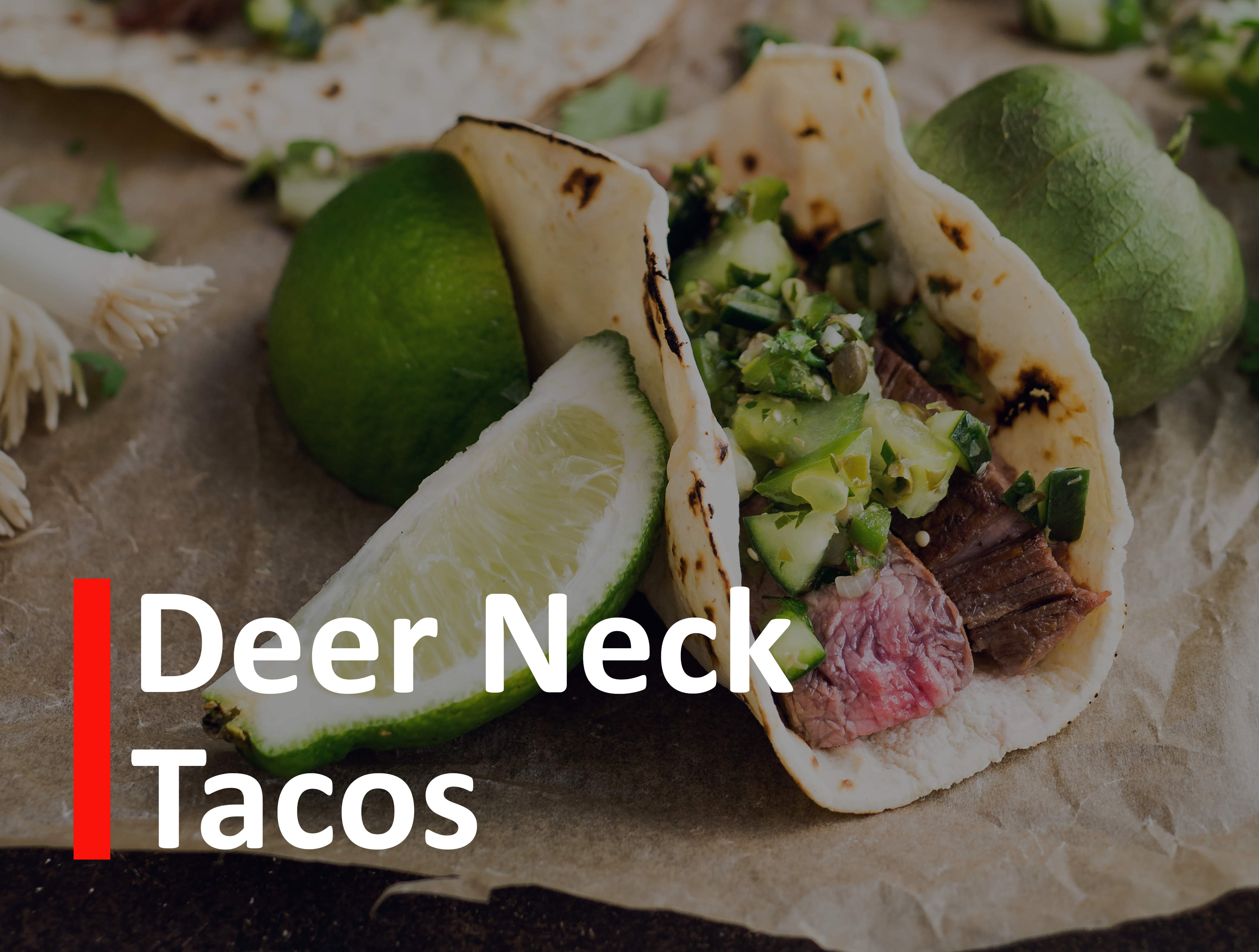 Venison Deer Neck Tacos