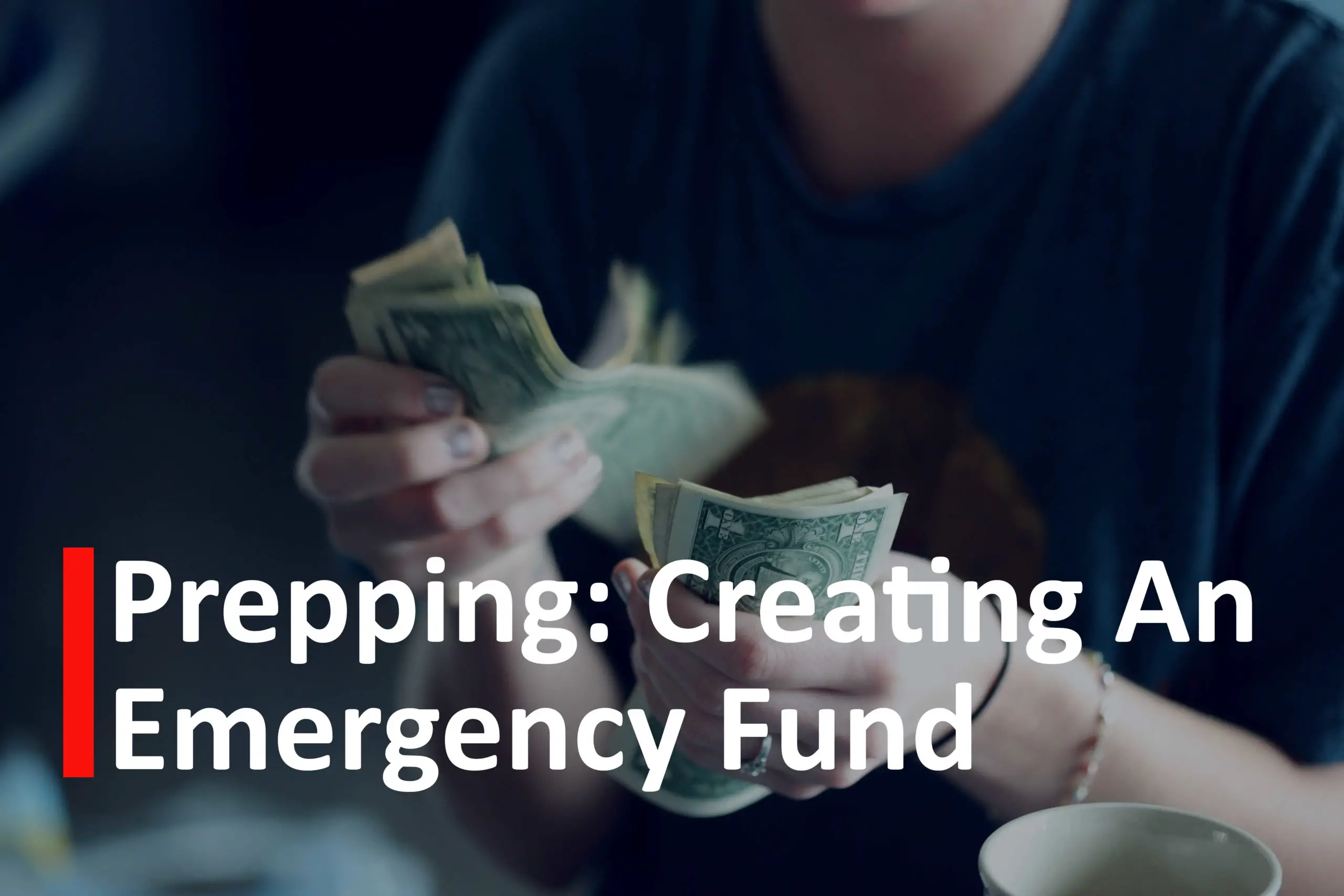 Title Image for Prepping: Creating an Emergency Fund