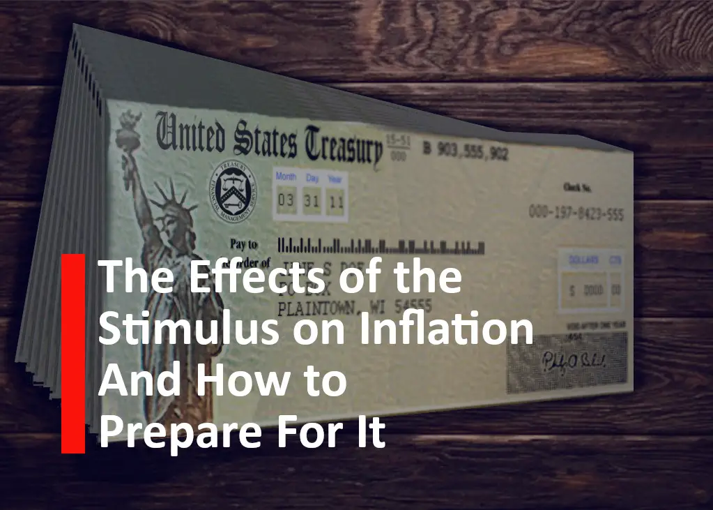Title image for The Effects of the Covid-19 Stimulus on inflation and how to prepare for it