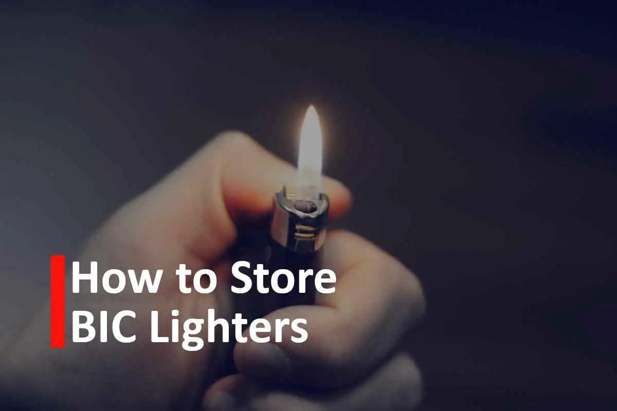 How to Store BIC Lighters